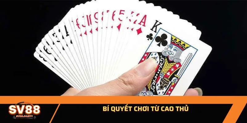 Bí quyết chơi từ cao thủ