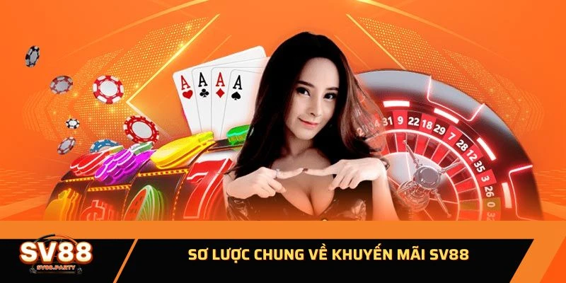 Sơ lược chung về khuyến mãi SV88