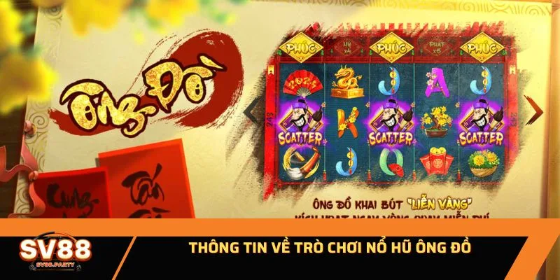 Thông tin game nổ hũ Ông Đồ