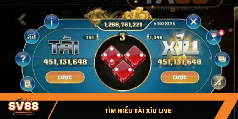 Tìm hiểu tài xỉu live